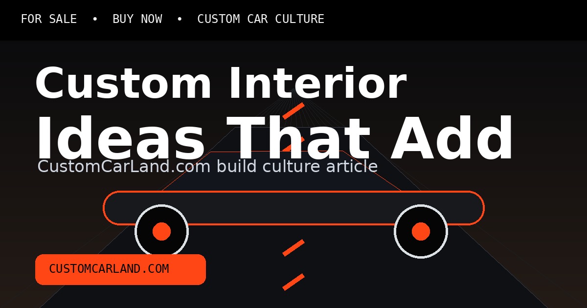Custom Interior Ideas That Add Real Personality branded custom car artwork