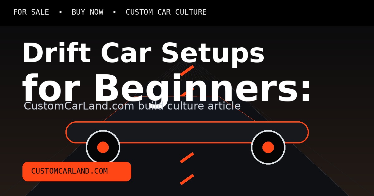 Drift Car Setups for Beginners: What to Upgrade First branded custom car artwork