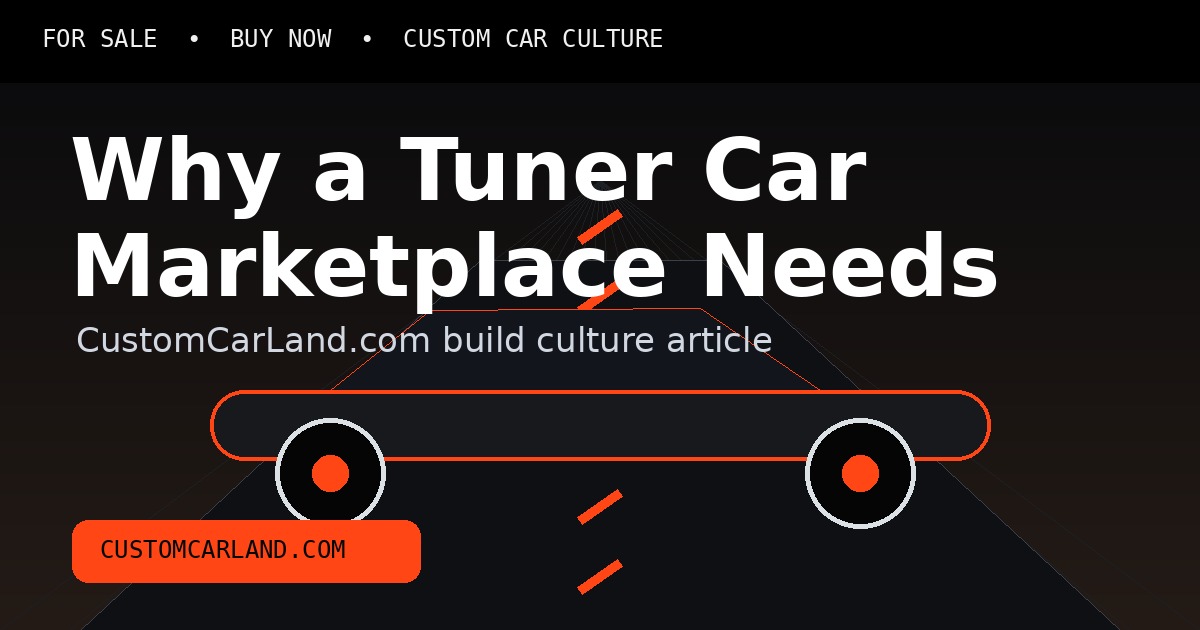 Why a Tuner Car Marketplace Needs Better Build Data branded custom car artwork